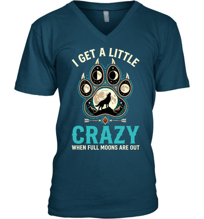 I GET A LITTLE CRAZY WHEN FULL MOONS ARE OUT