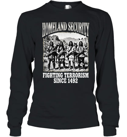 HOMELAND SECURITY FIGHTING TERRORISM SINCE 1492