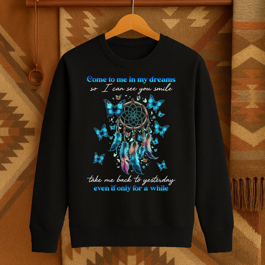 Come To Me In My Dreams, So I Can See You Smile Take Me Back To Yesterday Even If Only For A While