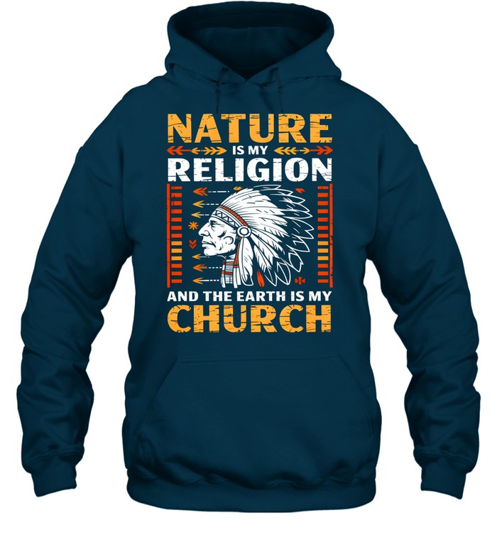 NATURE IS MY  RELIGION AND THE EARTH IS MY CHURCH