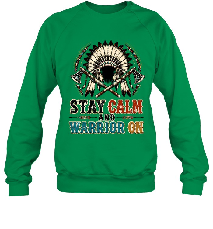 STAY CALM AND WARRIOR ON