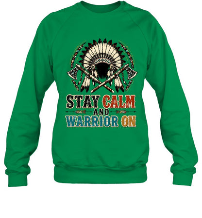 STAY CALM AND WARRIOR ON