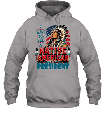 I WANT TO SEE A NATIVE AMERICAN PRESIDENT