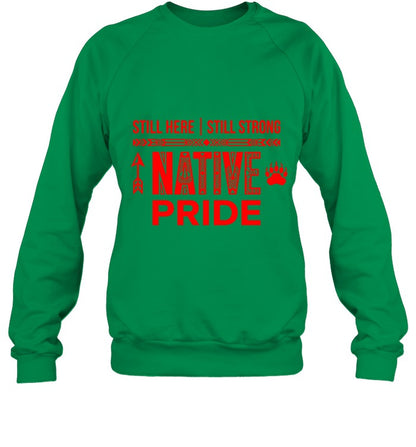 STILL HERE | STILL STRONG NATIVE PRIDE