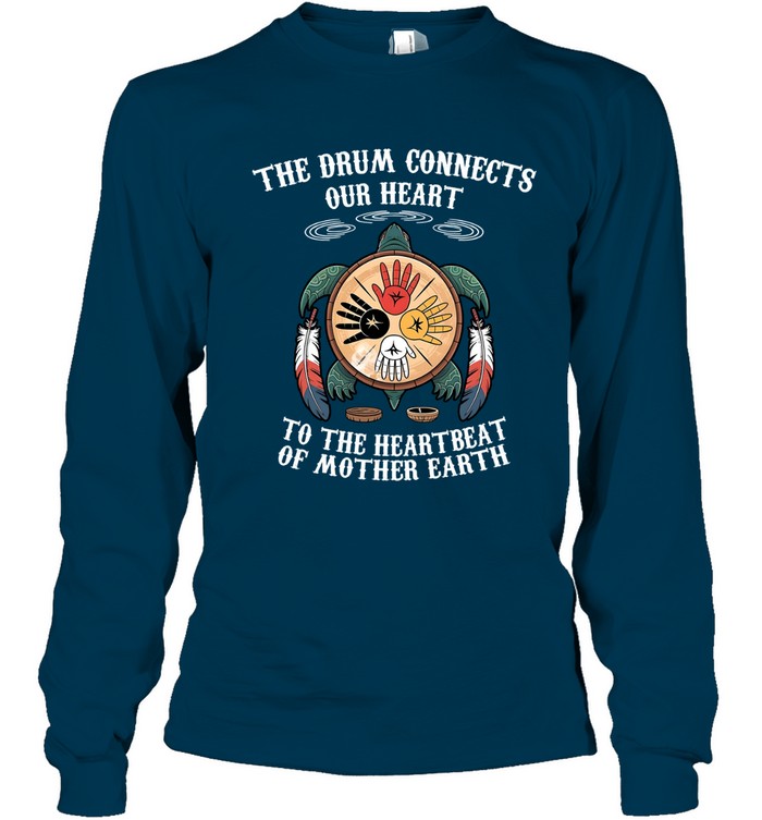 THE DRUM CONNECTS OUR HEART TO THE  HEARTBEAT OF MOTHER EARTH