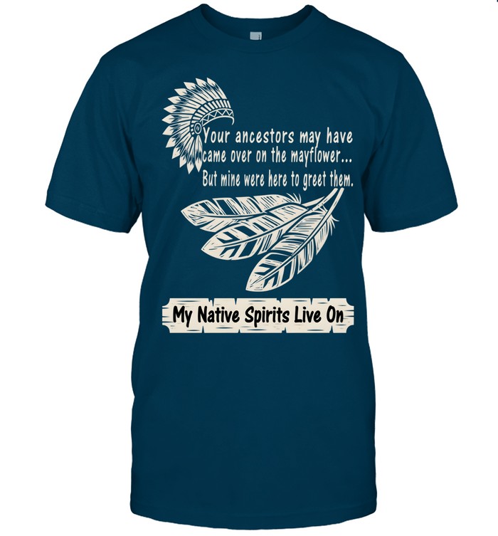 My Native Spirits Live On