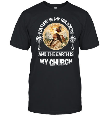 NATURE IS My RELIGION AND THE EARTH IS MY CHURCH