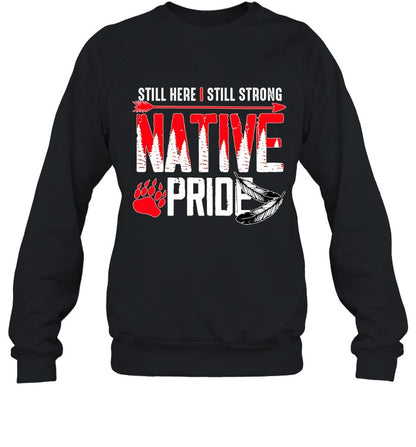 STILL HERE | STILL STRONG NATIVE PRIDE