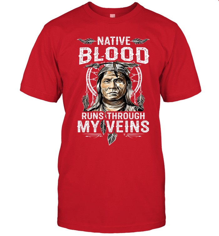 NATIVE BLOOD RUNS THROUGH MY VEINS