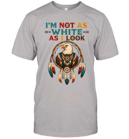 I'M NOT AS WHITE AS I LOOK