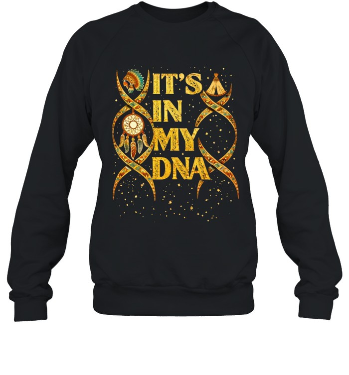 IT'S IN MY DNA