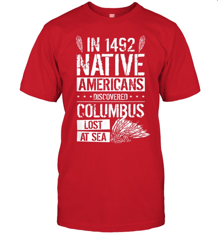 IN 1492 NATIVE AMERICANS DISCOVERED COLUMBUS LOST AT SEA