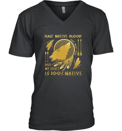 HALF NATIVE BLOOD BUT MY HEART IS 100% NATIVE