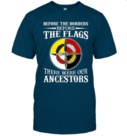 Before The Borders, Before The Flags, There Were Our Ancestors