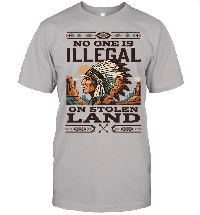 NO ONE IS ILLEGAL ON STOLEN LAND