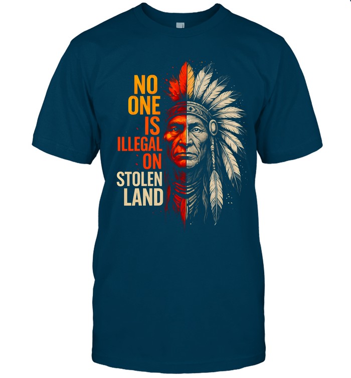 NO ONE IS ILLEGAL ON STOLEN LAND