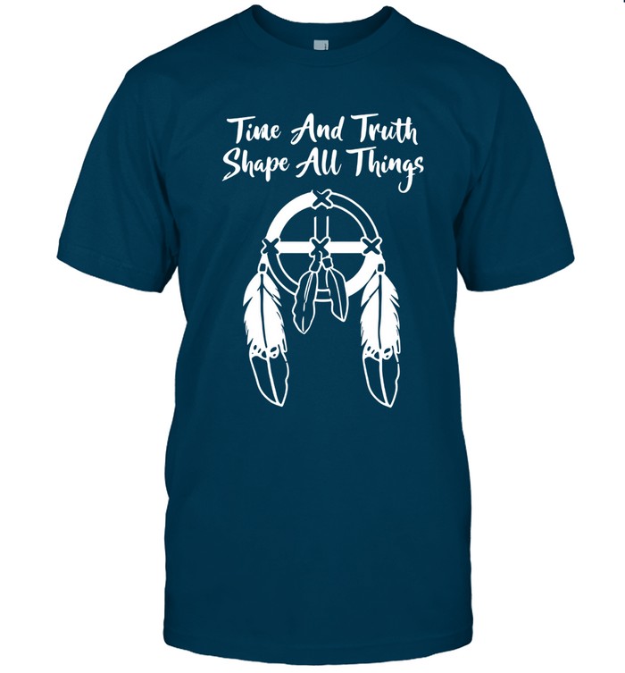 Time And Truth Shape All Things