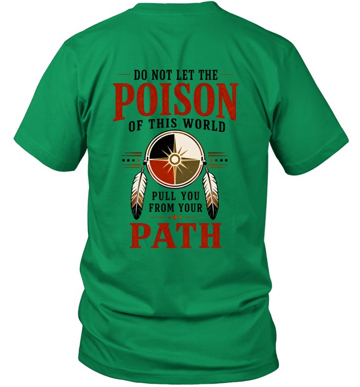 DO NOT LET THE POISON OF THIS WORLD. PULL YOU FROM YOUR PATH