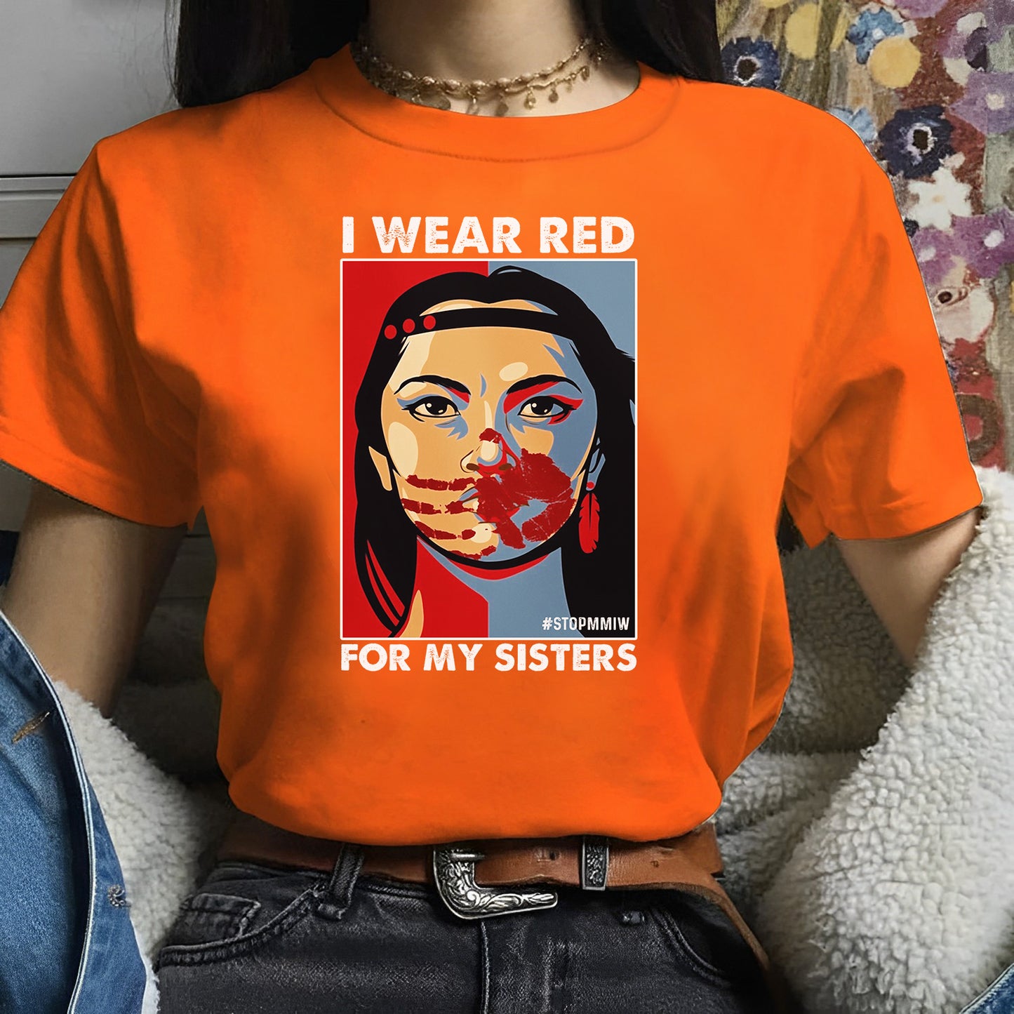 I Wear Red For My Sister Heart, No More Stolen Sisters MMIW Shirts