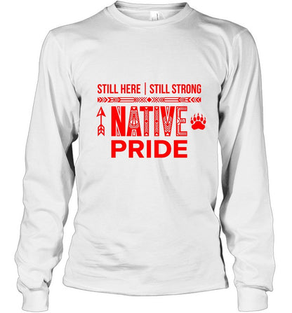 STILL HERE | STILL STRONG NATIVE PRIDE