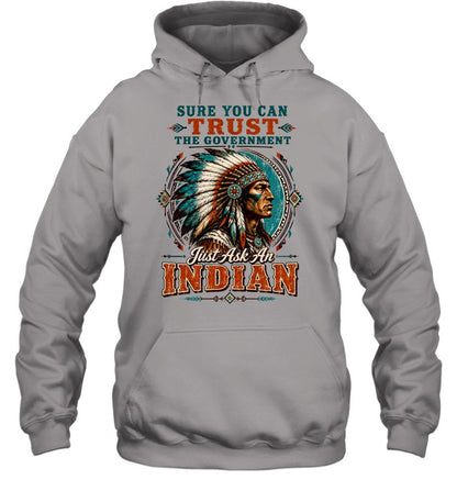 SURE YOU CAN TRUST THE GOVERNMENT - Just Ask An INDIAN