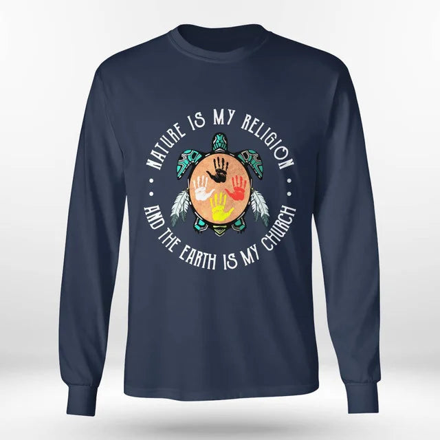 Nature Is My Religion And The Earth Is My Church