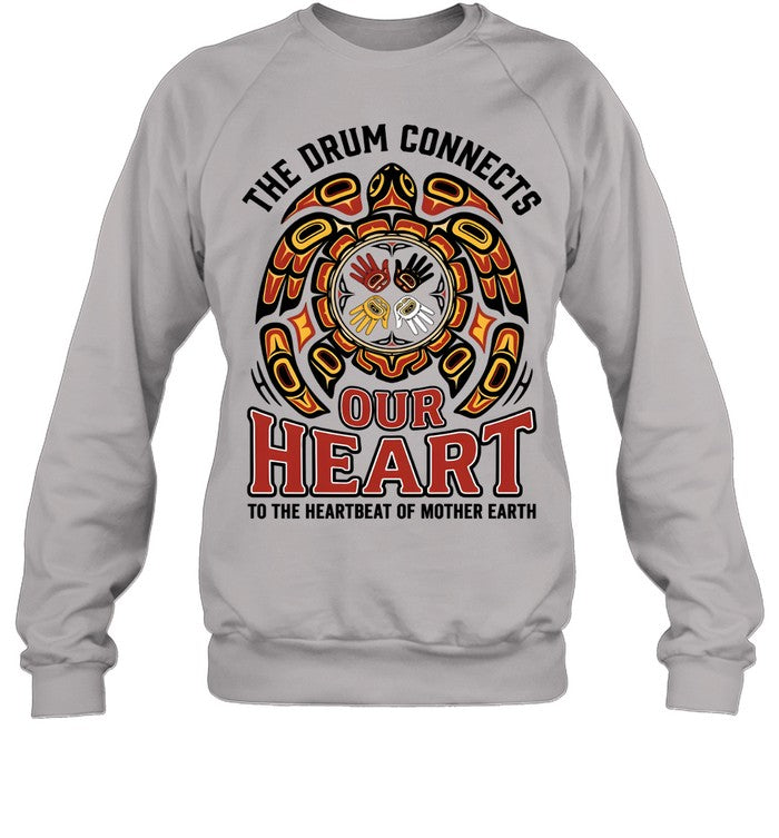 THE DRUM CONNECTS OUR HEART TO THE HEARTBEAT OF MOTHER EARTH