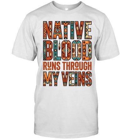NATIVE BLOOD RUNS THROUGH MY VEINS