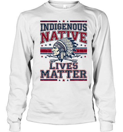 INDIGENOUS NATIVE LIVES MATTER