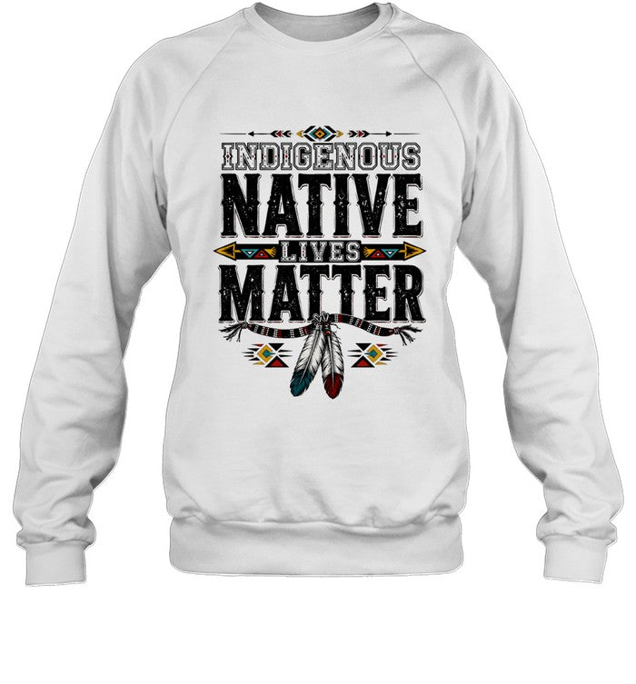 INDIGENOUS NATIVE LIVES MATTER