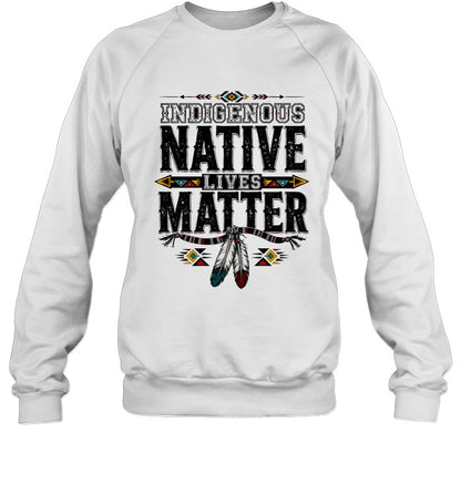 INDIGENOUS NATIVE LIVES MATTER