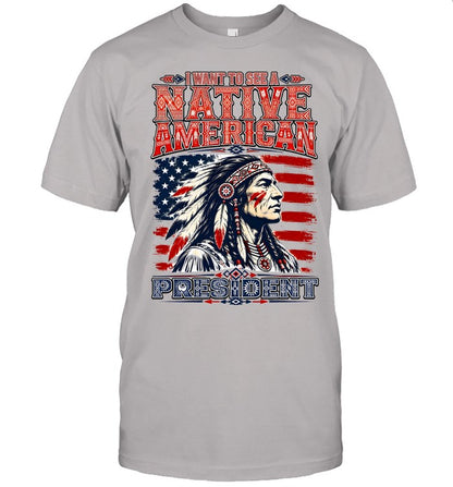 I WANT TO SEE NATIVE AMERICAN PRESIDENT