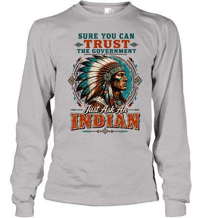 SURE YOU CAN TRUST THE GOVERNMENT - Just Ask An INDIAN