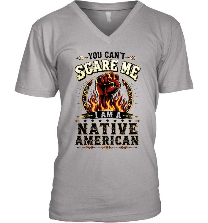 YOU CAN'T SCARE ME I AM A NATIVE AMERICAN