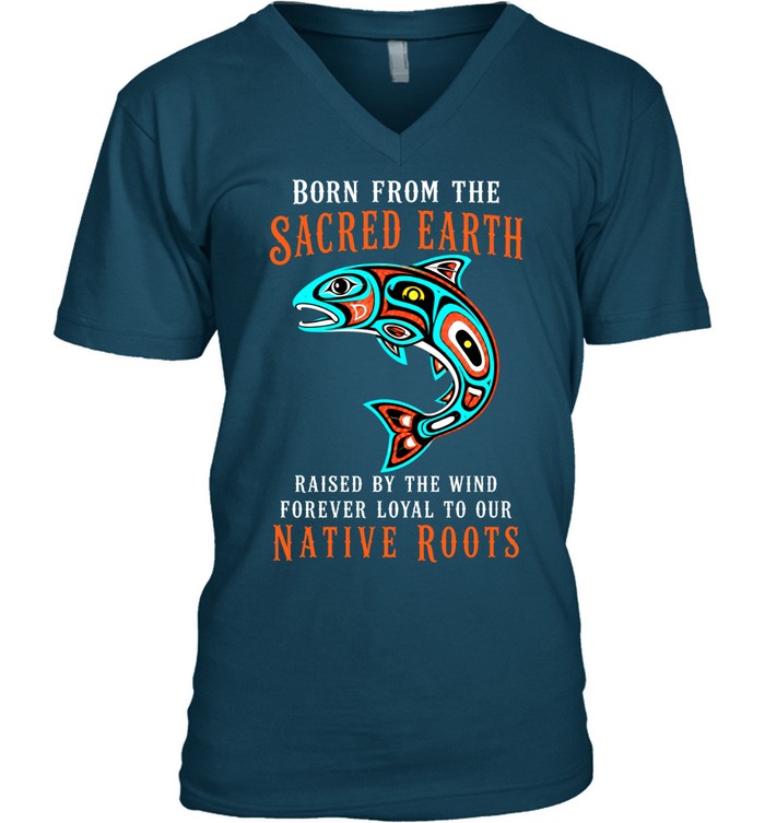 Born From The Sacred Earth, Raised By The Wind, Forever Loyal To Our Native Roots