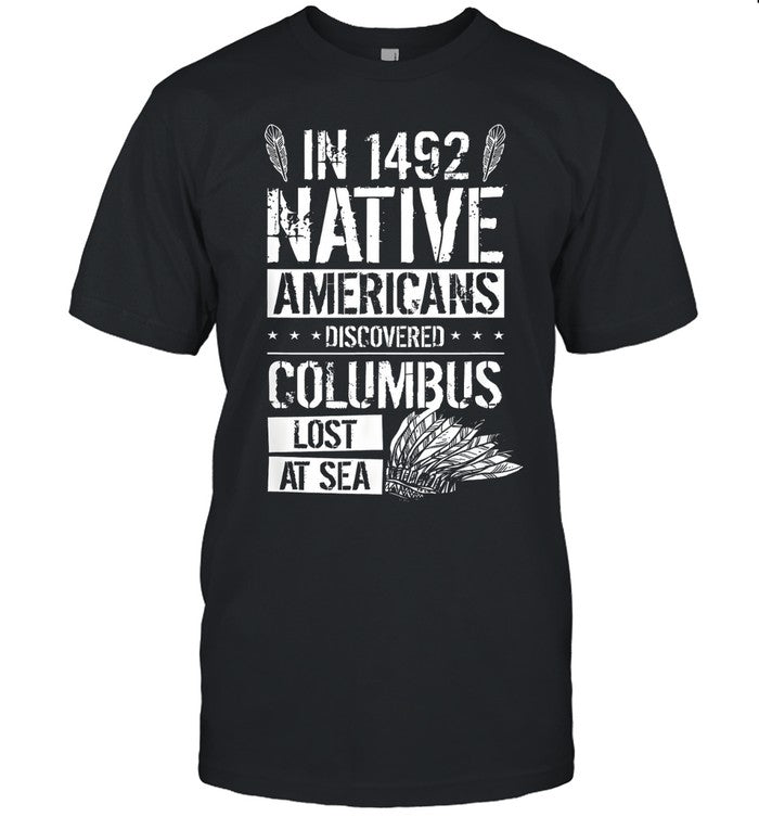 IN 1492 NATIVE AMERICANS DISCOVERED COLUMBUS LOST AT SEA