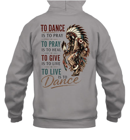 TO DANCE IS TO PRAY. TO PRAY IS TO HEAL. TO GIVE IS TO LIVE. TO LIVE IS TO Dance.