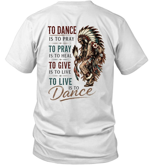 TO DANCE IS TO PRAY. TO PRAY IS TO HEAL. TO GIVE IS TO LIVE. TO LIVE IS TO Dance.
