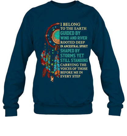 I BELONG TO THE EARTH ROOTED DEEP IN ANCESTRAL SPIRIT CARRYING THE VOICES OF THOSE BEFORE ME IN EVERY STEP