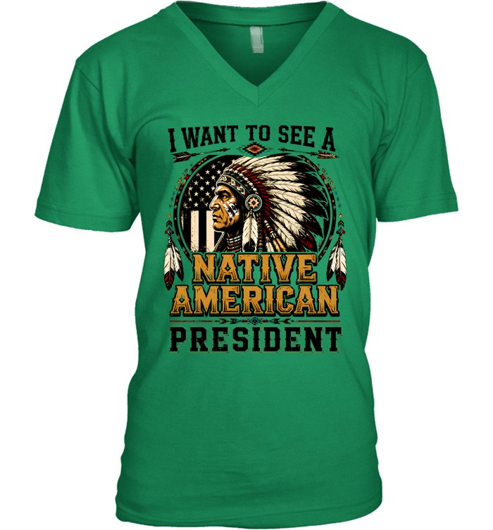 I WANT TO SEE A NATIVE AMERICAN PRESIDENT