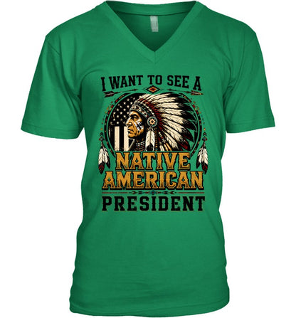 I WANT TO SEE A NATIVE AMERICAN PRESIDENT
