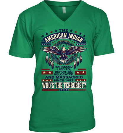 THE AMERICAN INDIAN HARASSED, LIED TO, DEPORTED RELOCATED AND MASSACRED SINCE 1492!  WHO'S THE TERRORIST?
