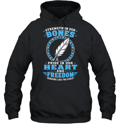 Strength In Our Bones, Pride In Our Heart, And Freedom Soaring Like The Eagle