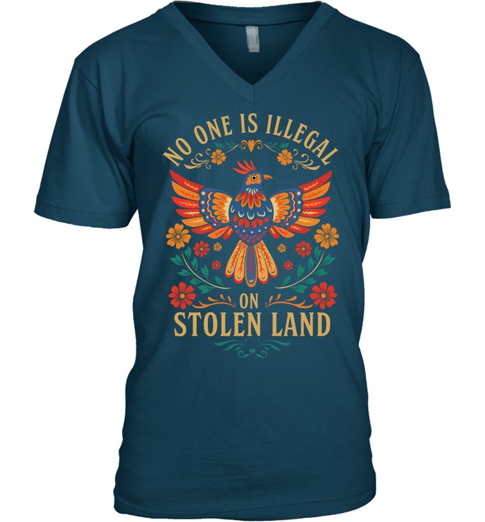 NO ONE IS ILLEGAL ON STOLEN LAND
