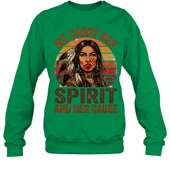 WE CARRY HER SPIRIT AND HER CAUSE