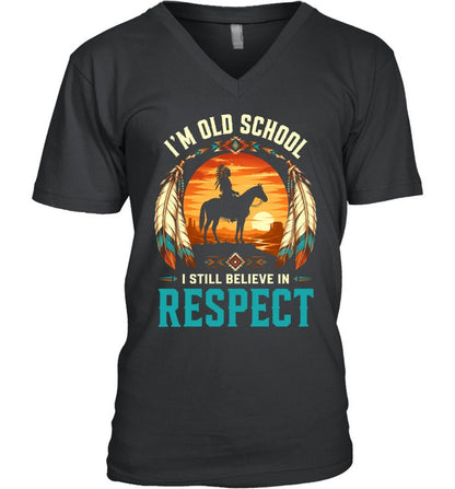 I'M OLD SCHOOL I STILL BELIEVE IN RESPECT