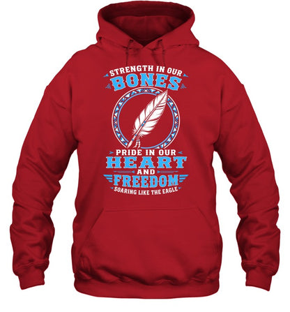 Strength In Our Bones, Pride In Our Heart, And Freedom Soaring Like The Eagle