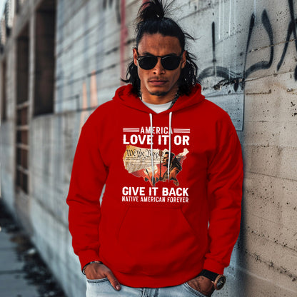 America Love it or give it back Native American Forever