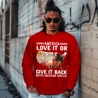 America Love it or give it back Native American Forever