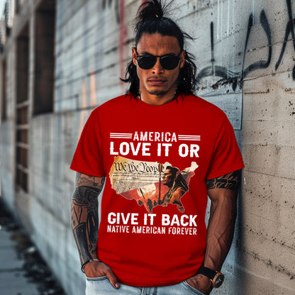 America Love it or give it back Native American Forever